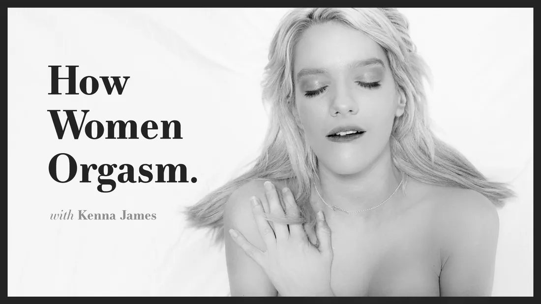 How Women Orgasm Kenna James How Women Orgasm - Kenna James