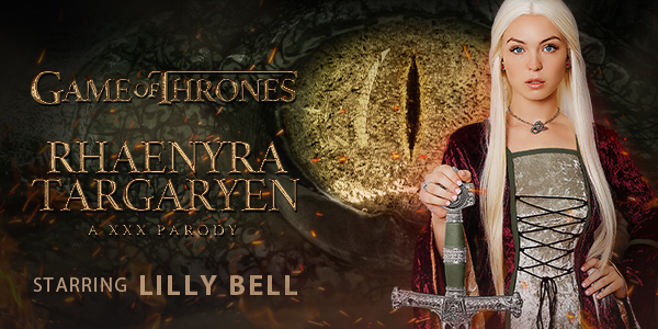 VR Conk Lilly Bell Game Of Thrones: Rhaenyra Targaryen (A XXX Parody)