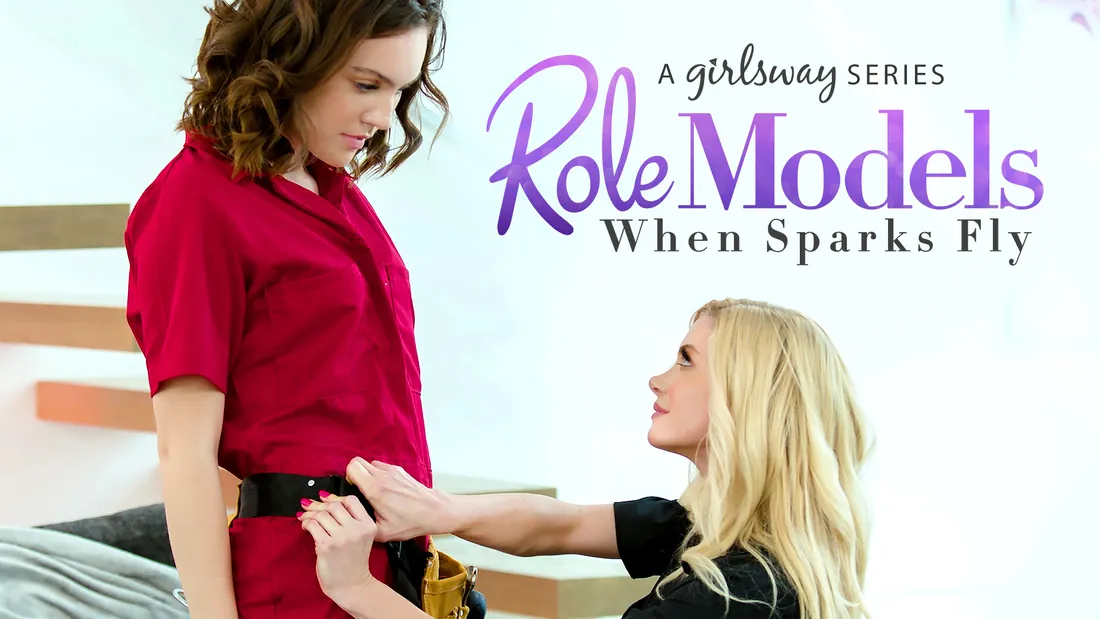 Girls Way Serene Siren & Freya Parker Role Models: When Sparks Fly