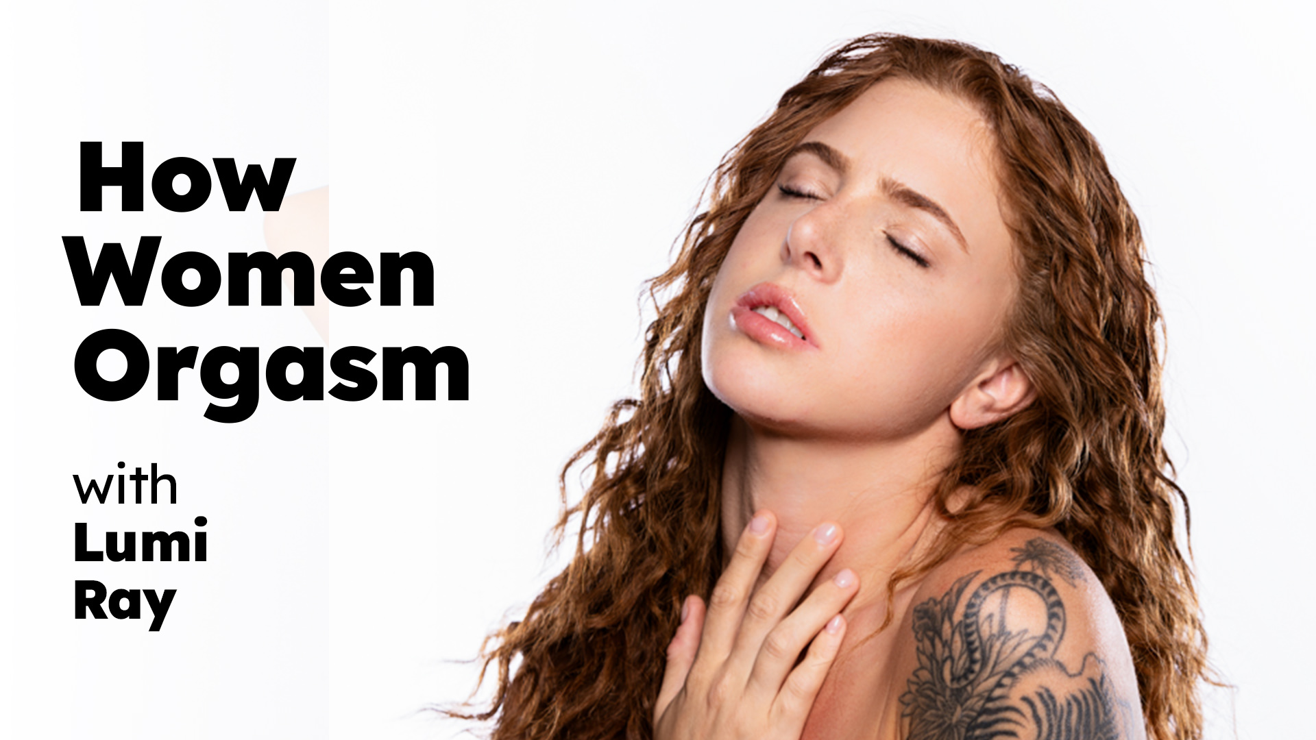 How Women Orgasm Lumi Ray How Women Orgasm - Lumi Ray