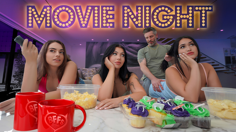 BFFS Sophia Burns, Holly Day, Nia Bleu There Is Nothing Like Movie Night