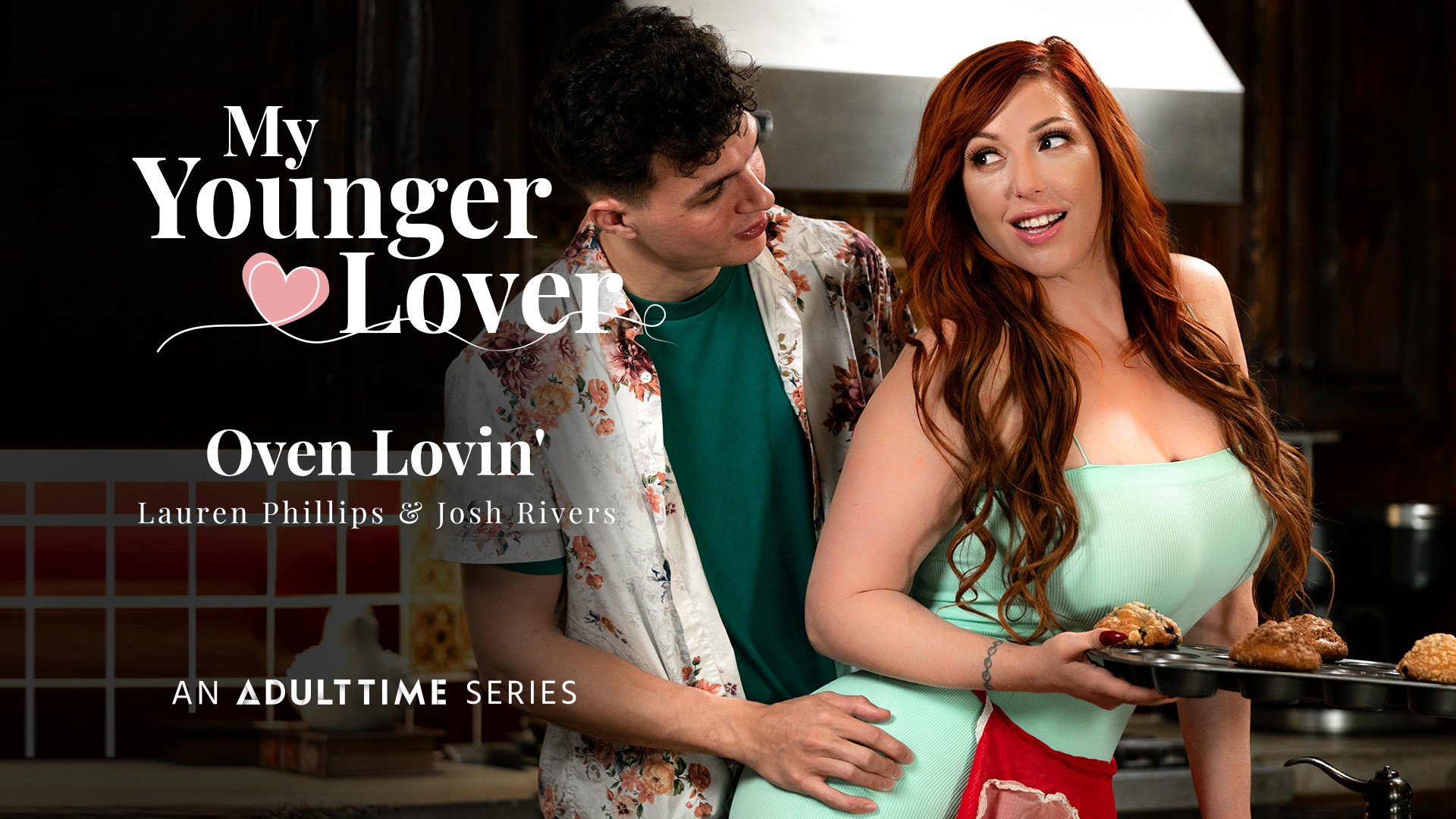 My Younger Lover Lauren Phillips, Josh Rivers Oven Lovin'