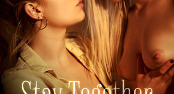 Stay Together Part 1