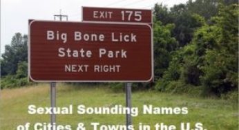 Sexual Sounding Names of cities and Towns in the U.S.