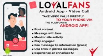 Loyalfans Announces Video Call Functionality for Android