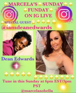 Marcela Alonso  Welcomes Comedian Dean Edwards to #SundayFunday on IG Live this Sunday, May 1 at 6pm ET/3pm PT