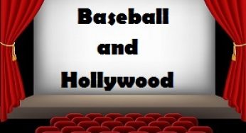 Art’s World – Baseball and Hollywood