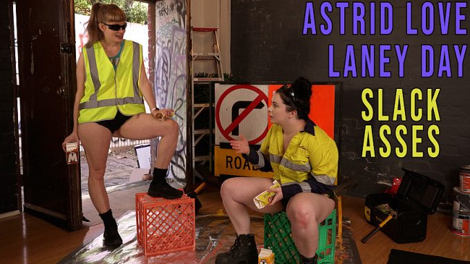 GirlsOutWest Astrid Love & Laney Day – Slack Asses
