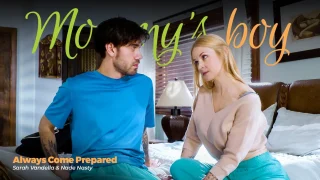 MommysBoy Sarah Vandella & Nade Nasty – Always Come Prepared <i class=