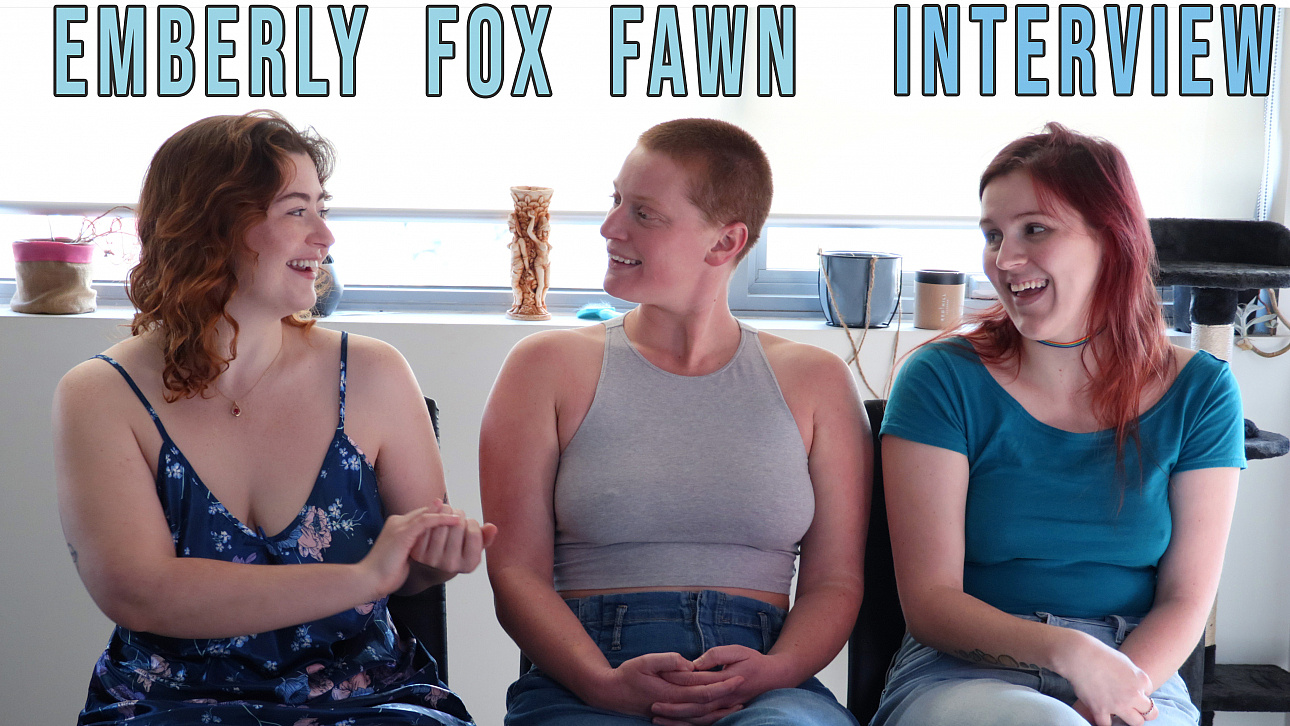 Emberly, Fawn & Fox – Bedroom Sex Interview