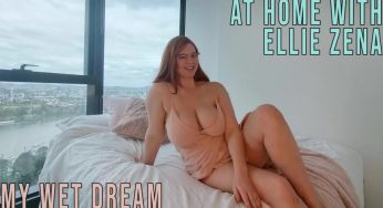 GirlsOutWest Ellie Zena – At Home With: Ellie Zena – My Wet Dream