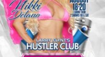 Nikki Delano Headlining at Larry Flynt’s Hustler Club in St. Louis, Missouri
