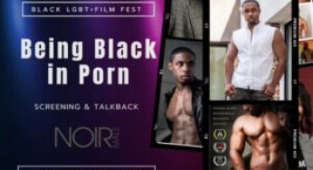 ‘Being Black in Porn’ Documentary to Premiere at Atlanta Black Pride Weekend
