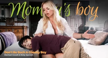 MommysBoy Rachael Cavalli & Ricky Spanish – Such A Cheeky Boy <i class="fas fa-video"></i>