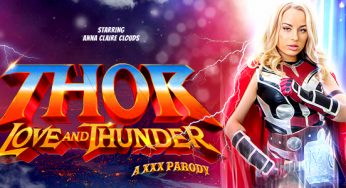 VRConk Anna Claire Clouds – Thor: Love and Thunder (A XXX Parody) <i class="fas fa-vr-cardboard"></i>