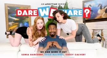AdultTime DareWeShare Casey Calvert & Isiah Maxwell & Sonia Harcourt – We Can Work It Out <i class="fas fa-video"></i>