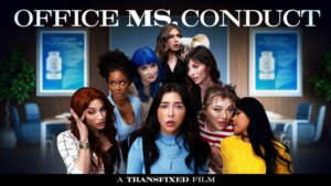 Transfixed Announces Release of First Feature Film, Office Ms. Conduct