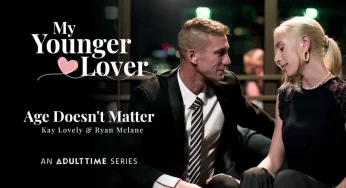 AdultTime MyYoungerLover Kay Lovely & Ryan Mclane – Age Doesn’t Matter <i class="fas fa-video"></i>