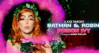 VRConk Lauren Phillips – Batman & Robin: Poison Ivy (A XXX Parody) <i class="fas fa-vr-cardboard"></i>