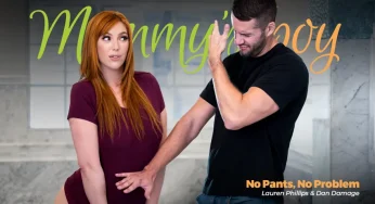 AdultTime MommysBoy Lauren Phillips & Dan Damage – No Pants, No Problem <i class="fas fa-video"></i>