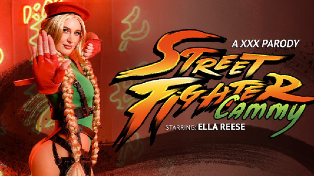 VRConk Ella Reese - Street Fighter: Cammy (A XXX Parody) - UpdatesZ