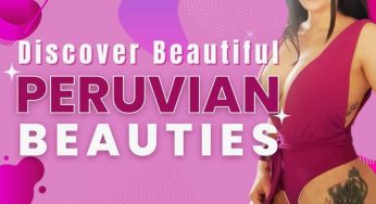 Find The Most Beautiful Peruvian Beauties!