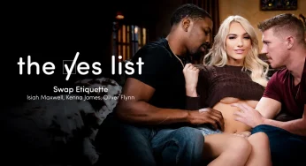 AdultTime TheYesList Kenna James & Isiah Maxwell & Oliver Flynn – The Yes List – Swap Etiquette <i class="fas fa-video"></i>