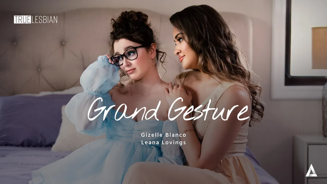 AdultTime TrueLesbian Gizelle Blanco & Leana Lovings – Grand Gesture <i class="fas fa-video"></i>