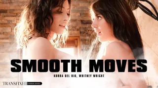 Transfixed Whitney Wright & Korra Del Rio – Smooth Moves <i class=