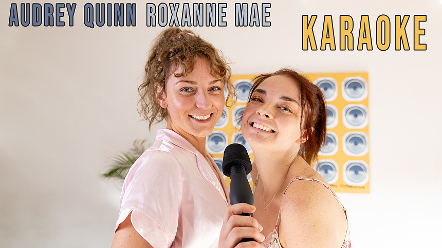 GirlsOutWest Audrey Quinn & Roxanne Mae – Audrey Quinn & Roxanne Mae – Karaoke <i class="fas fa-video"></i>