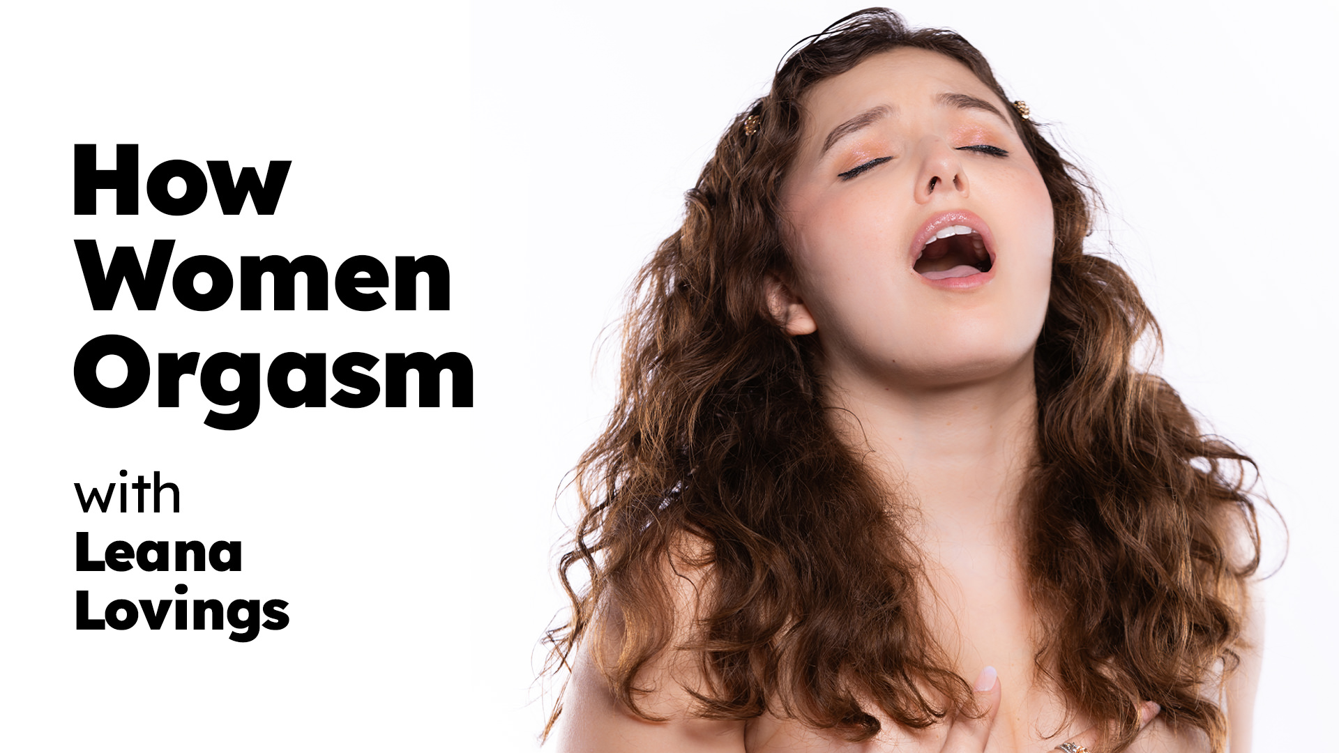 AdultTime HowWomenOrgasm Leana Lovings – How Women Orgasm – Leana Lovings