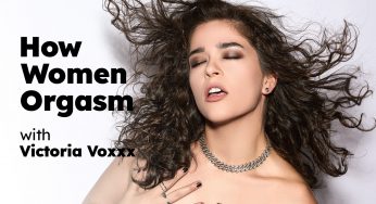 AdultTime HowWomenOrgasm Victoria Voxxx – How Women Orgasm – Victoria Voxxx