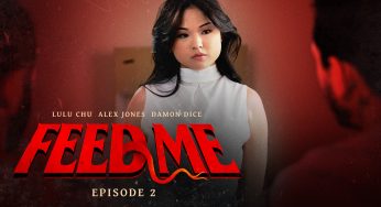 AdultTime FeedMe Damon Dice, Alex Jones, Lulu Chu – Feed Me – Episode 2