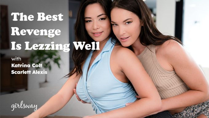 GirlsWay Katrina Colt, Scarlett Alexis – The Best Revenge Is Lezzing Well