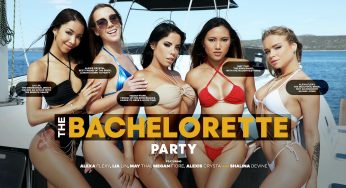 LifeSelector Alexa Flexy, Lia Lin, May Thai, Megan Fiore, Alexis Crystal, Shalina Devine – The Bachelorette Party