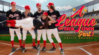 MYLF MILFBody Callie Brooks – A League of Her Own: Part 3 – Bring It Home