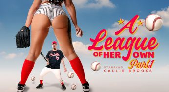 MYLF MILFTY Callie Brooks – A League of Her Own: Part 1 – A Rising Star