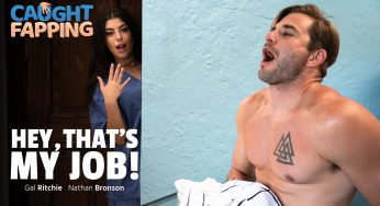 AdultTime CaughtFapping Nathan Bronson, Gal Ritchie – Hey, That’s MY Job!