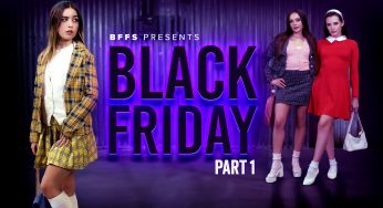 BFFS Aften Opal, Aubree Valentine, Chanel Camryn – Black Friday Part 1: Limit Exceeded