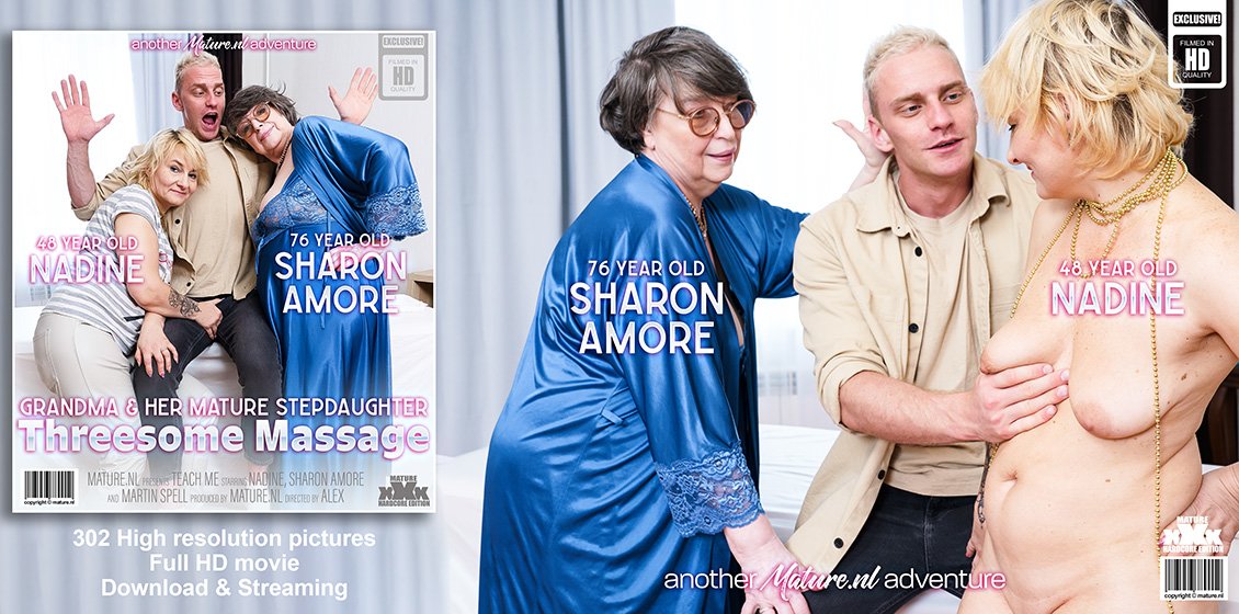 MatureNL Sharon Amore, Nadine, Martin Spell – Teach Me: Grandma and Her Mature Stepdaughter Threesome Massage