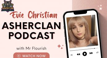 TheFlourishXXX Evie Christian – Asher Clan Podcast Stream – Evie Christian