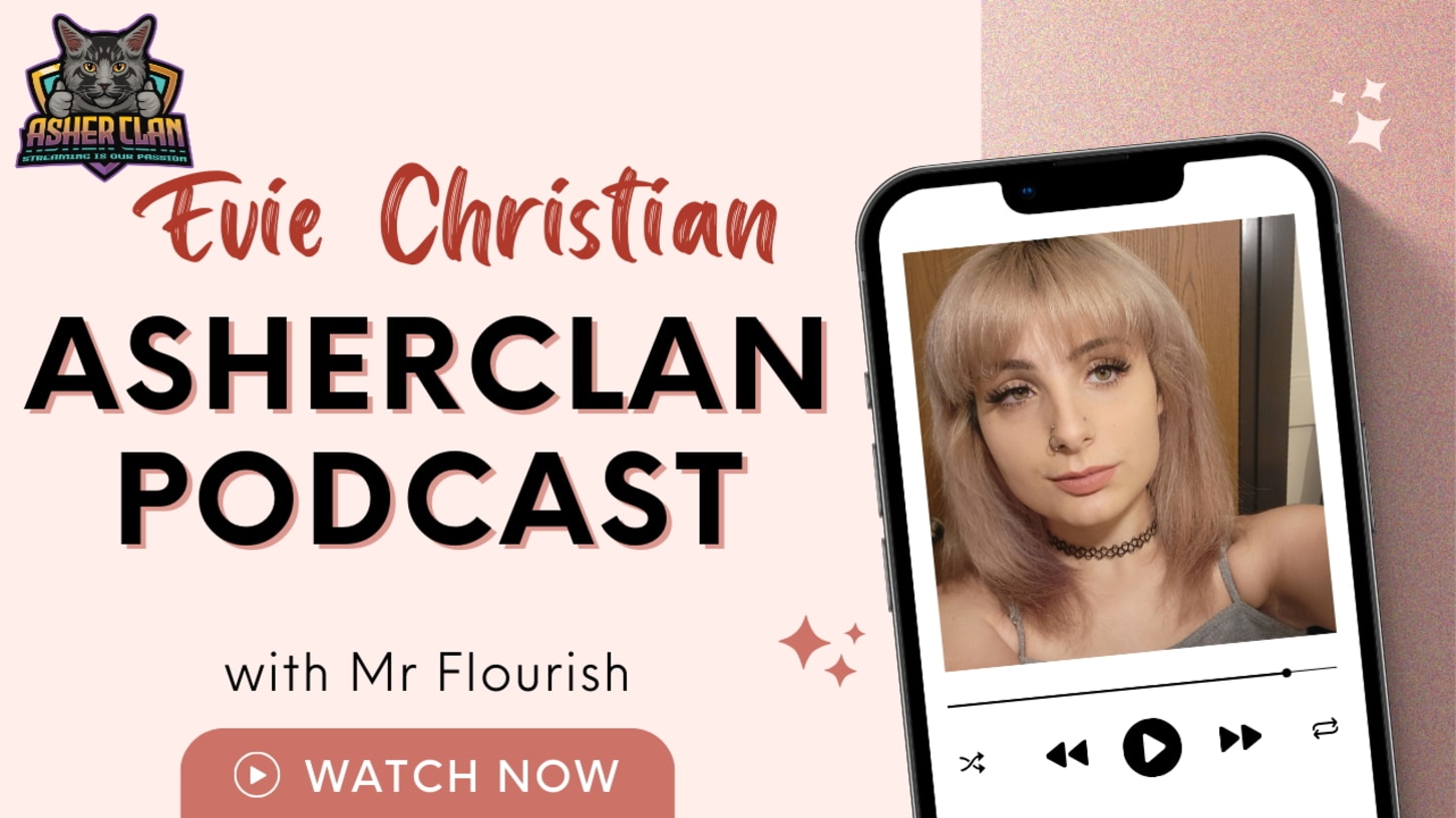 TheFlourishXXX Evie Christian – Asher Clan Podcast Stream – Evie Christian