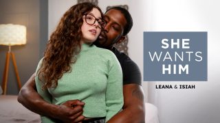 AdultTime SheWantsHim Isiah Maxwell, Leana Lovings – She Wants Him – Leana and Isiah