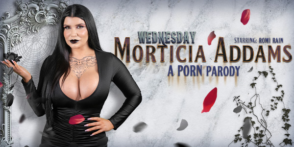 VRConk Romi Rain – Wednesday: Morticia Addams (A Porn Parody)