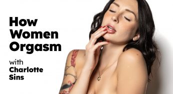 AdultTime UpClose Charlotte Sins – How Women Orgasm – Charlotte Sins