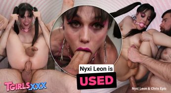 TGirlsXXX Nyxi Leon – Nyxi Leon is USED