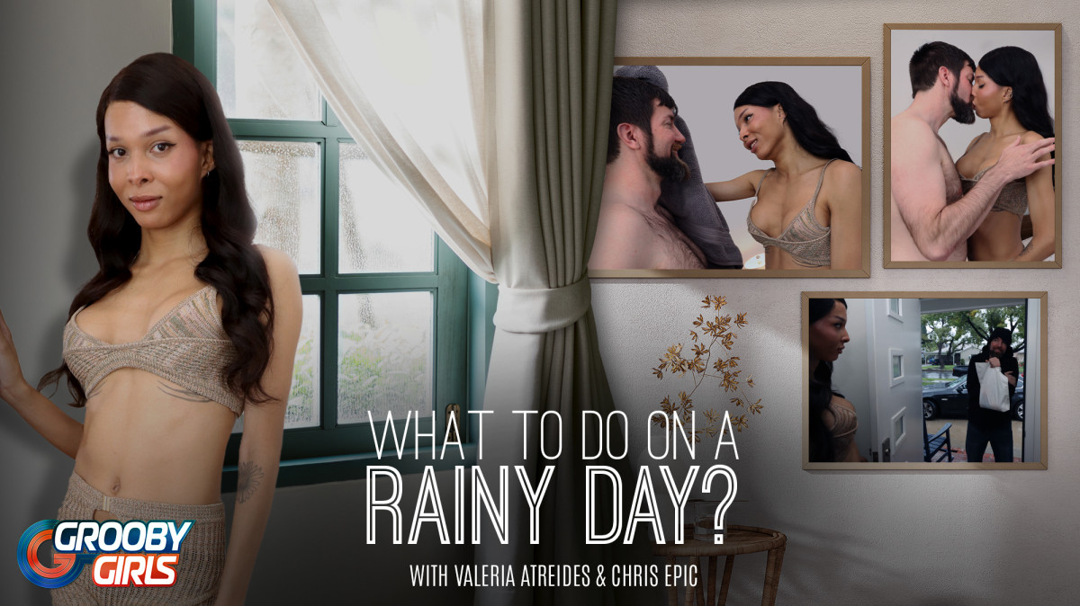 GroobyGirls Valeria Atreides – What To Do On A Rainy Day?