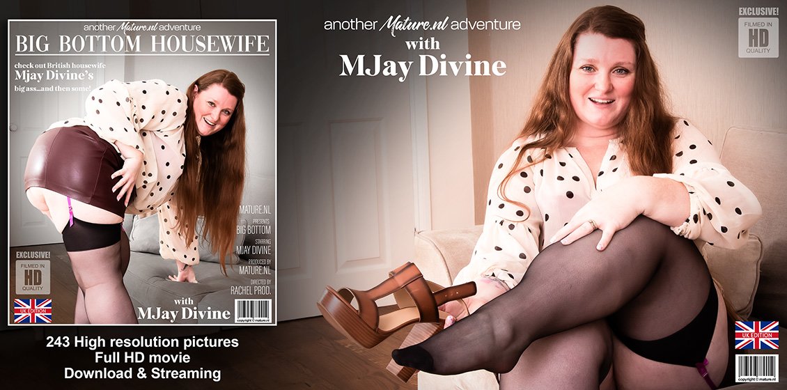 Mature.NL MJay Divine – Big Bottom Housewife