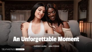 Transfixed Ana Foxxx, Zariah Aura – An Unforgettable Moment