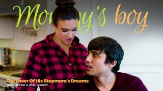 MommysBoy Ricky Spanish, Penny Barber – The Lover Of His Stepmom’s Dreams